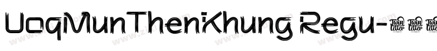 UoqMunThenKhung Regu字体转换